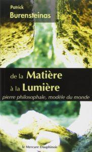 De la Matière à la Lumière - Pierre philosophale, modèle du monde