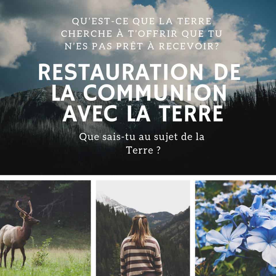 Restauration de la Communion avec la Terre