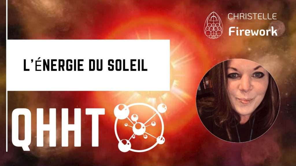 QHHT | L'énergie du Soleil