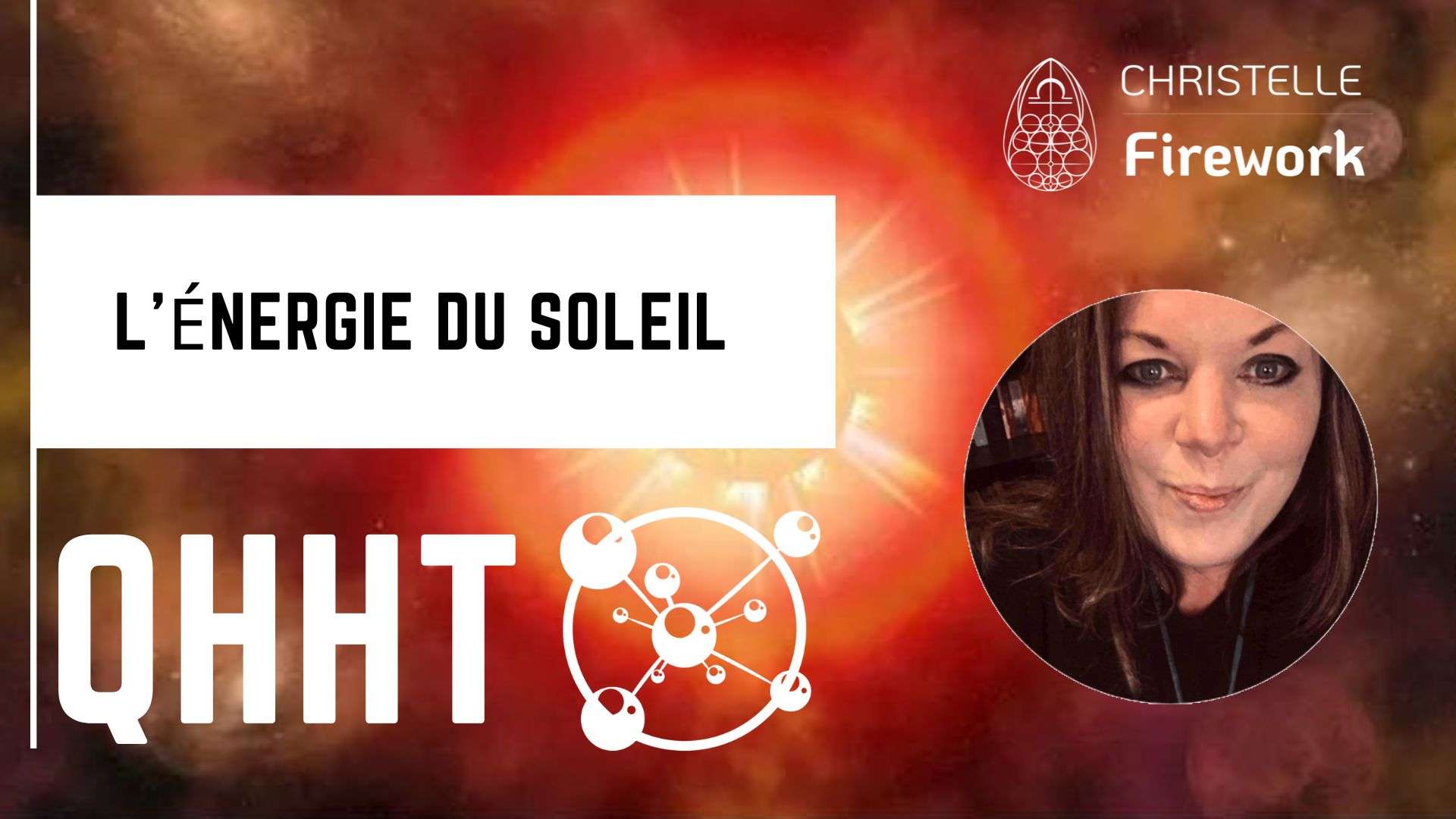 QHHT | L'énergie du Soleil 1 QHHT | L'énergie du Soleil