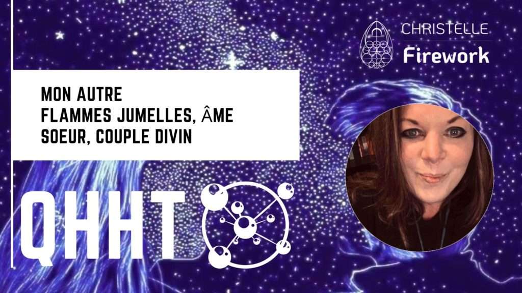 QHHT | Mon autre | Flammes jumelles, âme soeur, couple divin