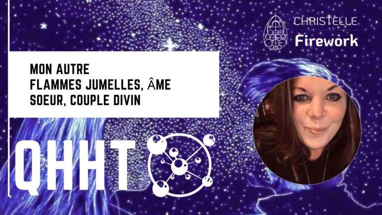 QHHT | Mon autre | Flammes jumelles, âme soeur, couple divin 6 QHHT | Mon autre | Flammes jumelles, âme soeur, couple divin