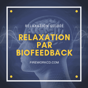 Relaxation par Biofeedback