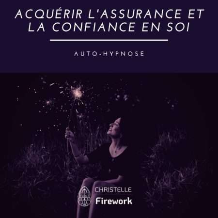 Acquérir l'assurance et la confiance en soi | Auto hypnose