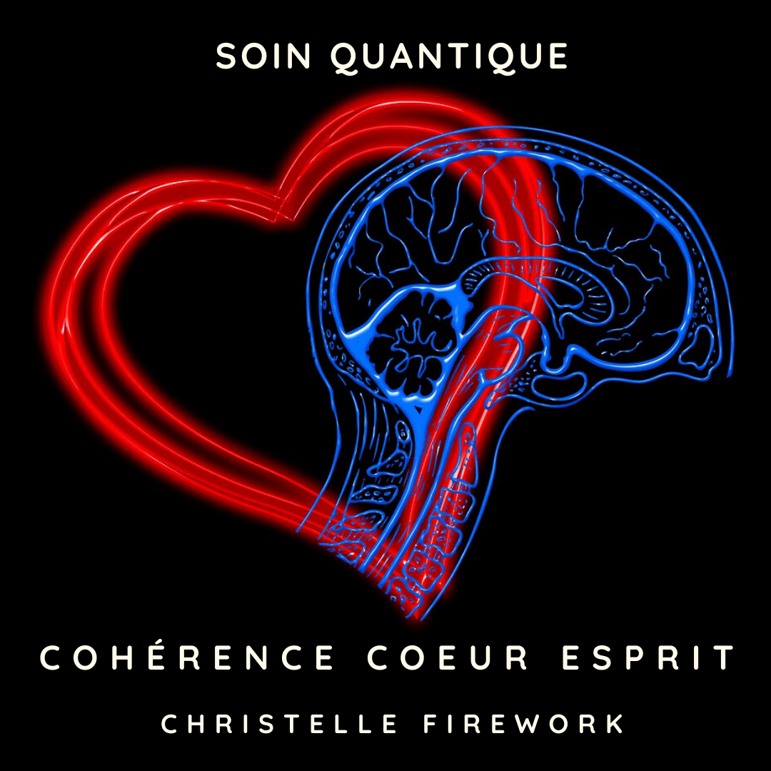 Cohérence coeur et esprit - Soin quantique | Christelle Firework