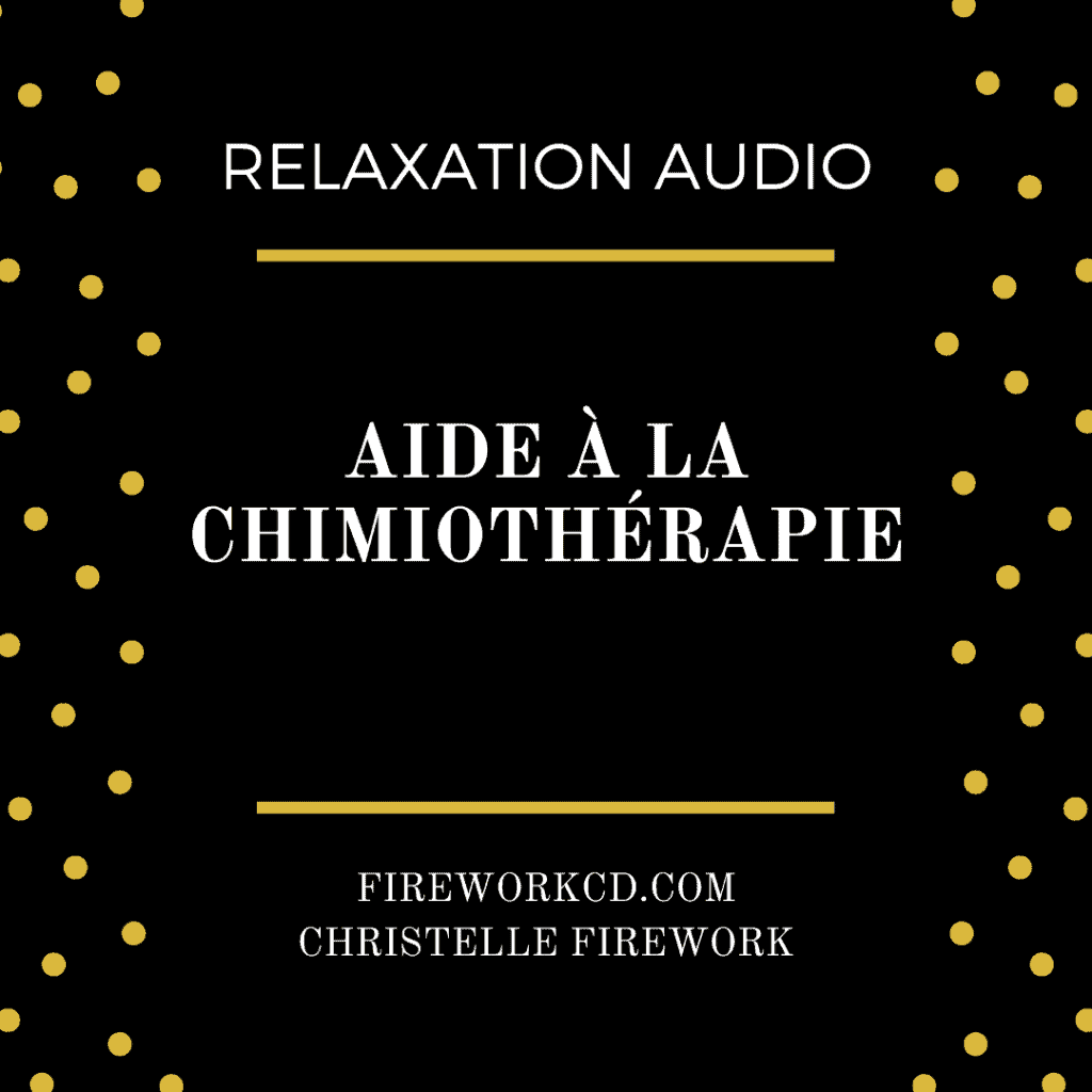 Aide à la chimiothérapie pendant un traitement – cancer | Relaxation guidée