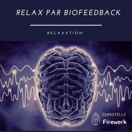 Relax par Biofeedback | Relaxation guidée