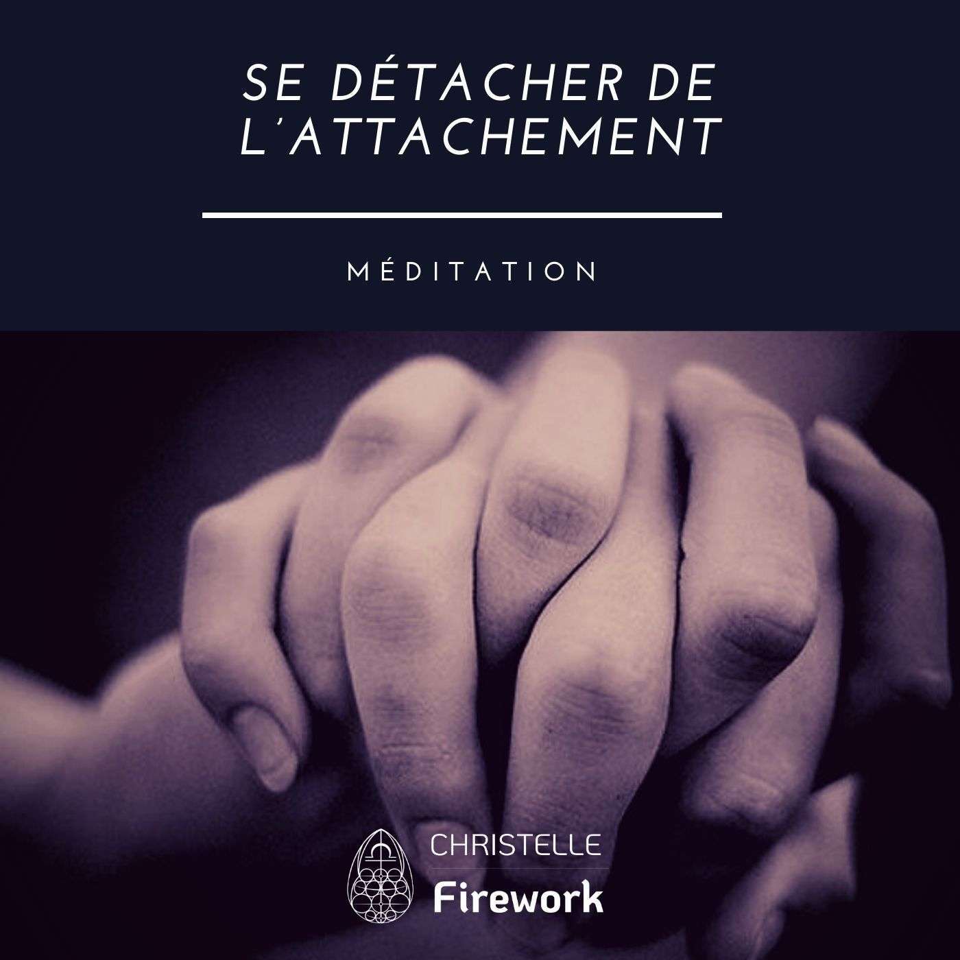 Se détacher de l’attachement | Méditation guidée