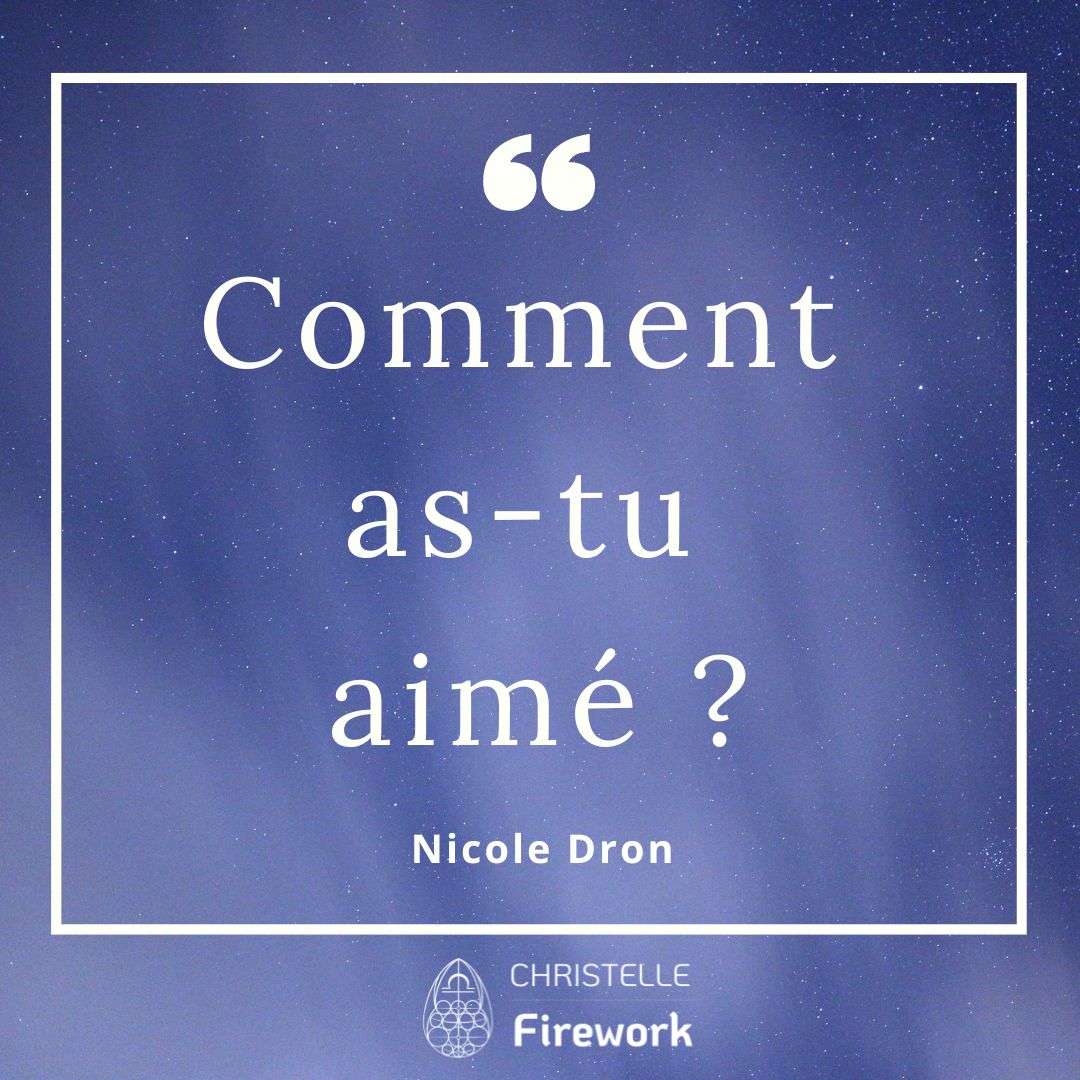 Comment as-tu aimé ? - Nicole Dron