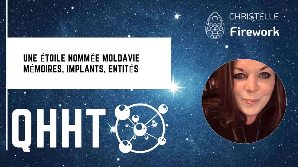 QHHT & BQH | Une étoile nommée Moldavie | Mémoires, implants, entités