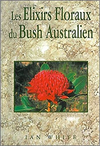 Les Élixirs floraux du bush australien