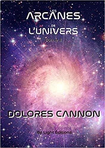 Les arcanes de l'univers : Tome 2