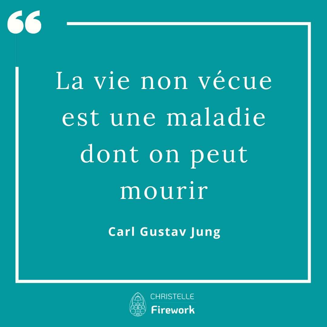 La vie non vécue est une maladie dont on peut mourir. - Carl Gustav Jung