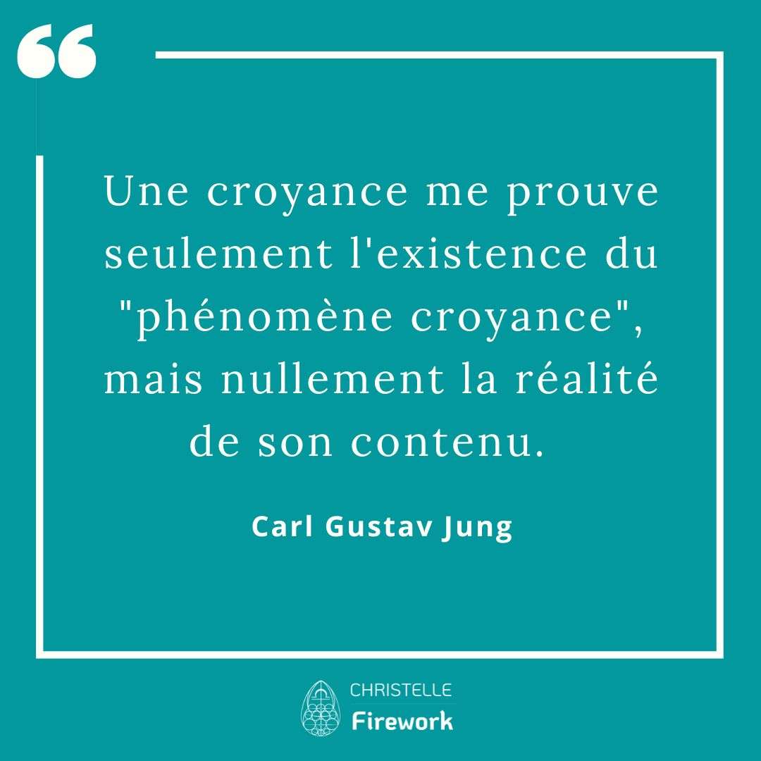 Une croyance me prouve seulement l'existence du "phénomène croyance", mais nullement la réalité de son contenu. - Carl Gustav Jung