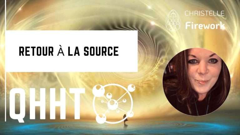 QHHT - Retour à la source 2 QHHT - Retour à la source