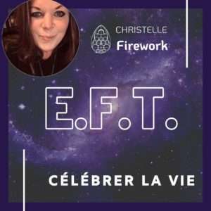 EFT | Célébrer la vie