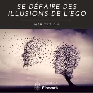 Se défaire des illusions de l'ego | Méditation guidée