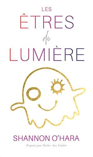 LES ÊTRES DE LUMIÈRE