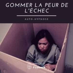 Gommer la peur de l'échec