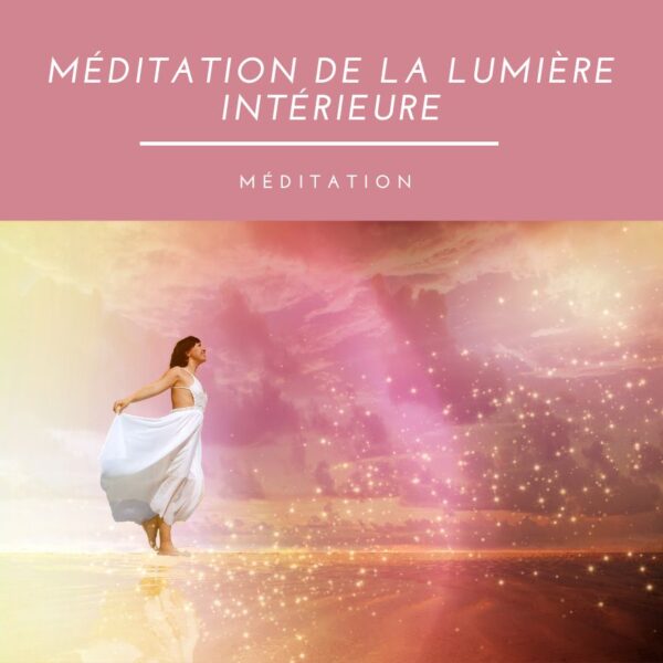 Méditation de la Audio de méditation "Méditation de la Lumière Intérieure" - Relaxation et éveil spirituel