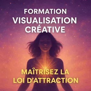 Formation Visualisation Créative : Maîtrisez la Loi d’Attraction