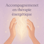 Formation Thérapies énergétiques : Une Expérience Enrichissante 5 Accompagnement en thérapie énergétique